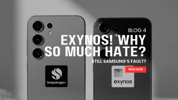 Why Exynos Gets More Hate Than Apple’s Bionic or Google’s Tensor?